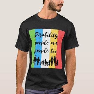 Gehandicapten zijn ook mensen t-shirt