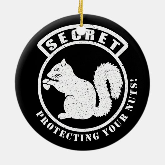 Geheime Eekhoorn Patch Bescherming Uw Noten Keramisch Ornament (Achterkant)