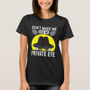 Geheime Spion Privé-detective Plaats Delict Onderz T-shirt