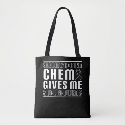 Geheimelijk hopend dat Chemo mij superkrachten gee Tote Bag (Voorkant)