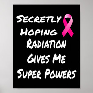 Geheimelijk hopende straling geeft me supermacht poster