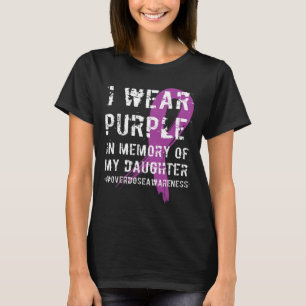 Geheugen van dochter Draag Paarse overdosering T-shirt