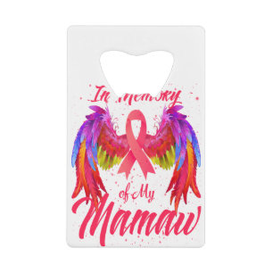 Geheugen van mijn Mamaw Wings Breast Cancer Creditkaart Flessenopener