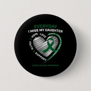 Geheugengeschenk Miss Mijn dochter Nierziekte Awar Ronde Button 5,7 Cm