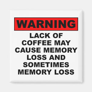 Geheugenverlies Funny Coffee Fridge Magnet