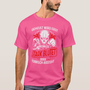 Geheult Wird Nicht Muay Thai Karate Kickboksen MMA T-shirt