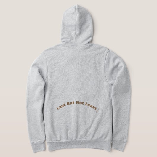 GEHOORD SWEAT-SHIRT met design "Last but not least Hoodie (Laag Achter)