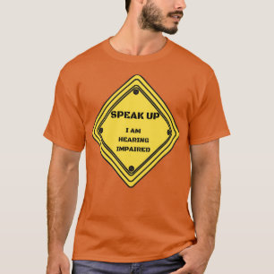 Gehoorverlies Onderteken 1 T-shirt