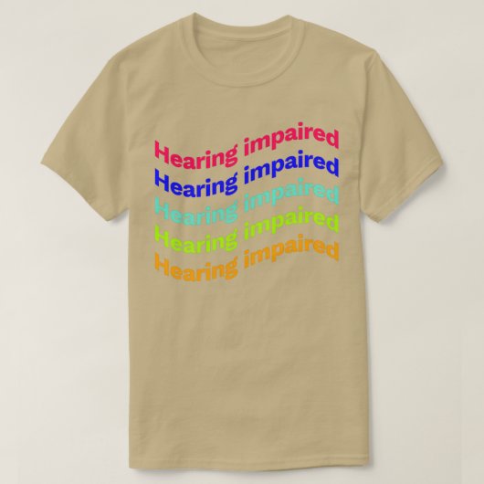 Gehoorverlies x5 t-shirt (Design voorkant)