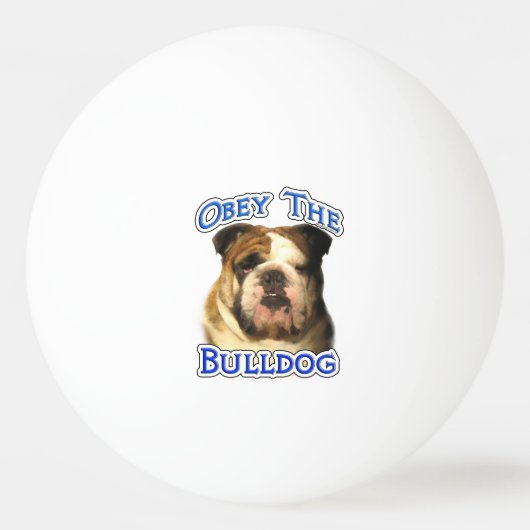 Gehoorzaam de Bulldog Pingpongbal (Voorkant)