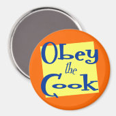 Gehoorzaam de Cook Funny Kitchen Gezegde Magnet (Voorkant / Achterkant)