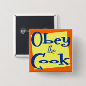 Gehoorzaam de Cook Kitchen Gezegde Button (Voorkant /achterkant)