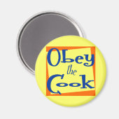 Gehoorzaam de Cook Kitchen Gezegde Magnet (Voorkant / Achterkant)