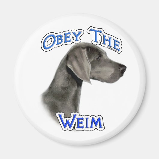 Gehoorzaam de Weimaraner - Magneet (Voorkant)
