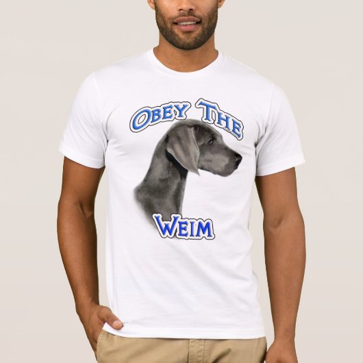 Gehoorzaam de Weimaraner T-shirt (Voorkant)