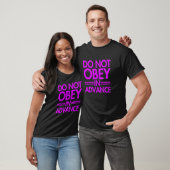 Gehoorzaam NIET van tevoren T-shirt (Unisex)