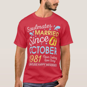 Gehuwd sinds oktober 1981 Nooit eindigend op 41 ja T-shirt