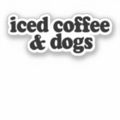 Geïceerde koffie en honden sticker (Voorkant)