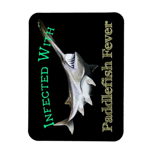 Geïnfecteerd met paddlefish koorts magneet (Verticaal)