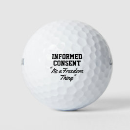 Geïnformeerde Toestemming Het is een Vrijheid Ding Golfballen