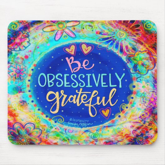 Geïnspireerde Muismat "Obsessief Graterful" (Voorkant)