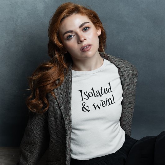 Geïsoleerd & Raar T-shirt