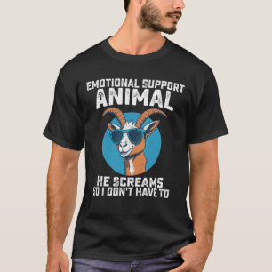 Geit Emotionele Ondersteuningsdier Hij Schreeuwt D T-shirt