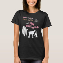 GEITEN | Wil je Drinken Coffee & Play with Goats D T-shirt