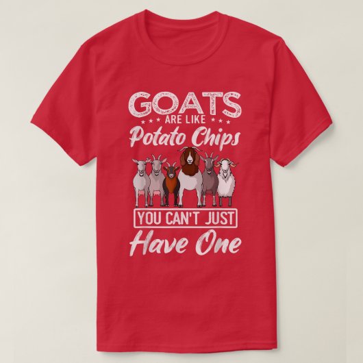 Geiten zoals aardappelchips die je maar één keer k t-shirt (Design voorkant)