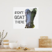 Geitenafdrukken "NIET GOAT ER" Poster (Keuken)