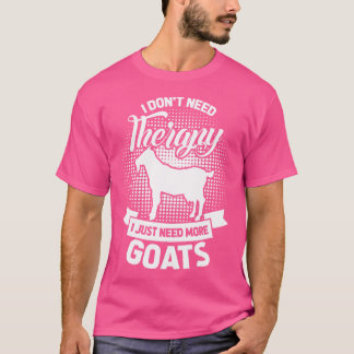 Geitenboer Ik heb geen therapie nodig Ik heb allee T-shirt