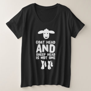 Geitenkop schaap grappig citaat met witte tekst grote maat t-shirt