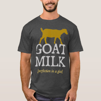 Geitenmelk Perfectie melkveehouder rauwe geitenmel T-shirt