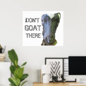 Geitenvlees "NIET GOAT ER"-Poster Poster (Thuiskantoor)