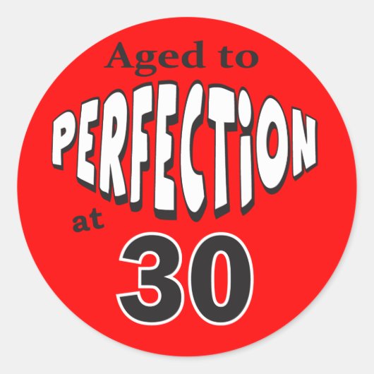 Gejaard tot perfectie op 30 | 30e verjaardag ronde sticker (Voorkant)