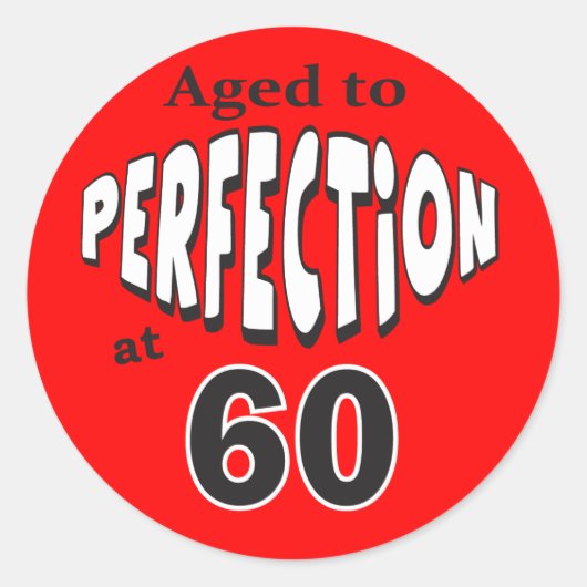 Gejaard tot perfectie op 60 | 60e verjaardag ronde sticker (Voorkant)