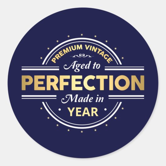 Gejaarde tot perfecte geboorte ronde sticker (Voorkant)