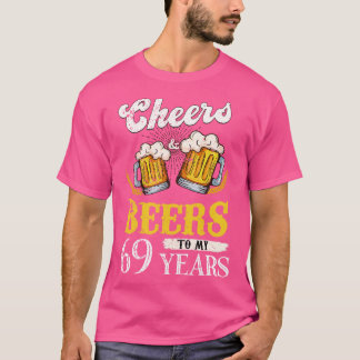  gejuich en biertjes voor mijn 69-jarige verjaarda t-shirt
