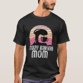 Gek bakken mam bakken mama bakker chef moeders da t-shirt (Voorkant)