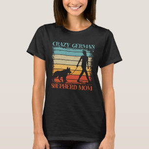 Gek Duits Herder Moeder Hond Gezegde T-shirt