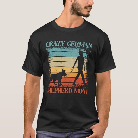 Gek Duits Herder Moeder Hond Gezegde T-shirt (Voorkant)