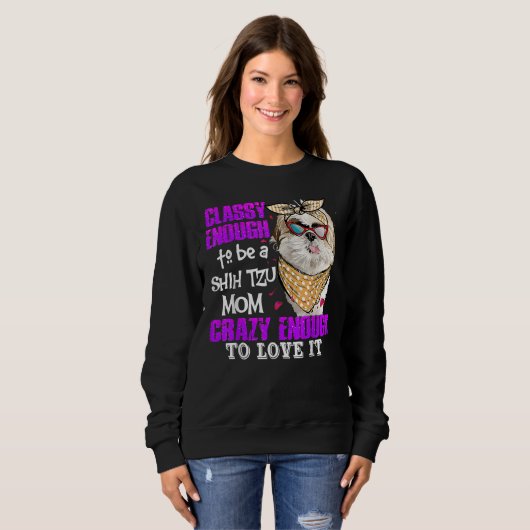 Gek genoeg om van een classy shih tzu mam te houde trui (Voorkant volledig)