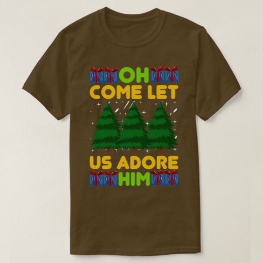 Gek kerstcadeautjes Oh, laat ons Adore Him (3) T-shirt (Design voorkant)