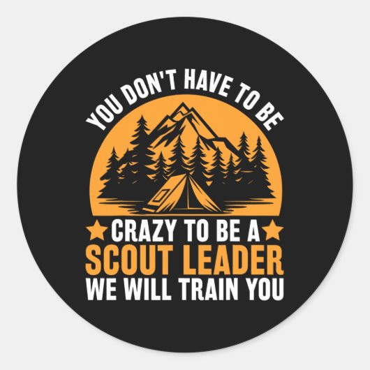 Gek om een scoutingleider te zijn - Grappige scout Ronde Sticker (Voorkant)