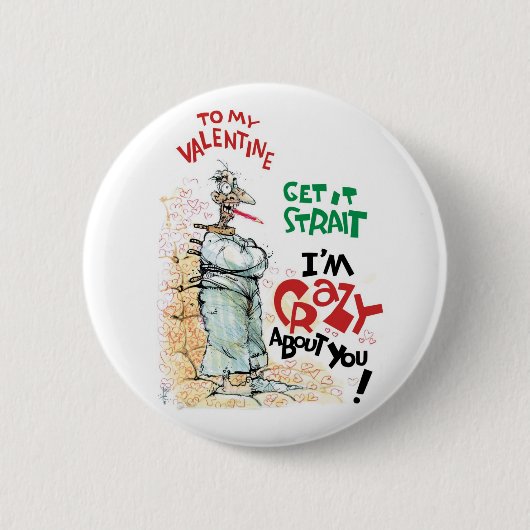 Gek om jou ronde button 5,7 cm (Voorkant)