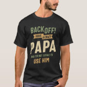 Gek Papa Power - Terug Uit! onbevreesde beschermin T-shirt (Voorkant)