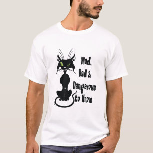 Gek, slecht & gevaarlijk om te kennen, zwarte kat t-shirt