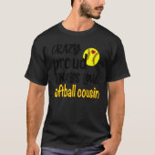 Gek Trots Altijd Luid Softbal Neef 1 T-shirt (Voorkant)