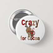 Gek voor Cacao Ronde Button 5,7 Cm (Voorkant /achterkant)