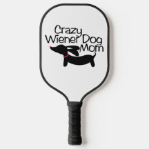 Gek Wiener Hond Mam Pickleball Paddle